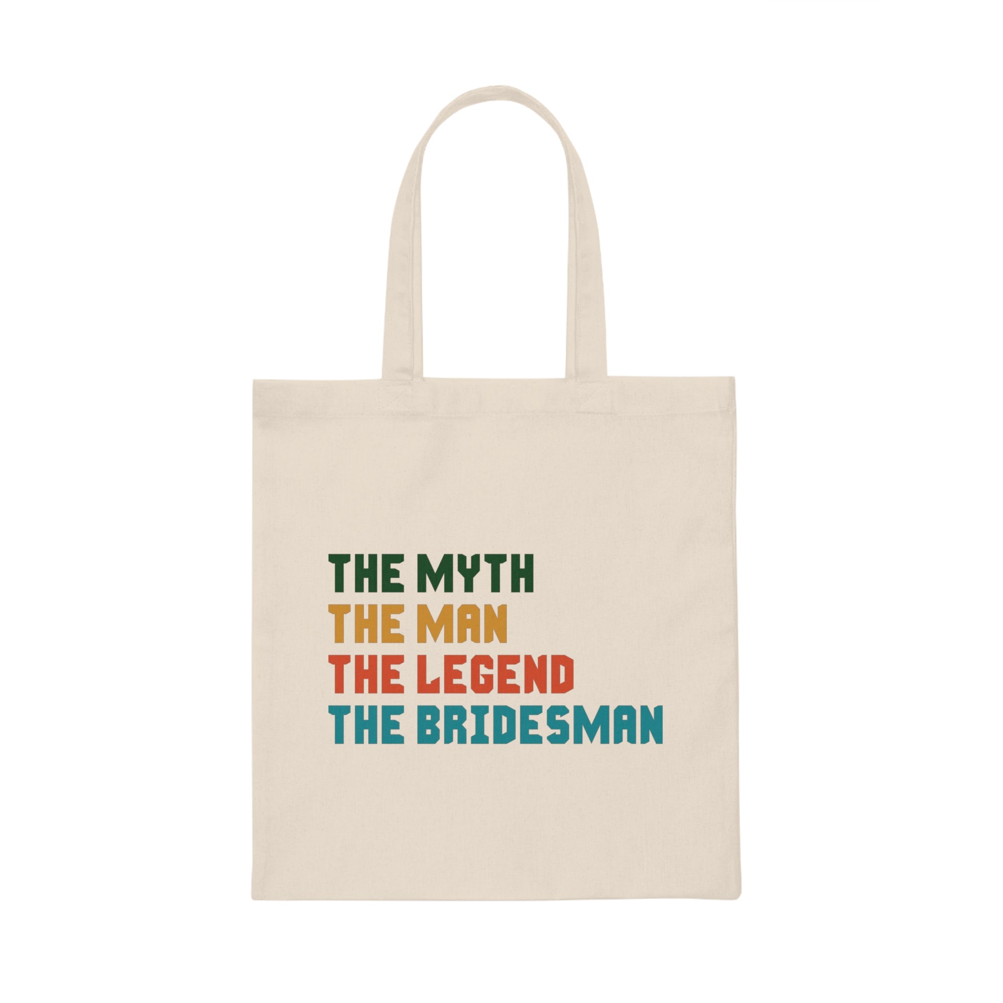 The Myth The Man The Legend The Bridesman Gift Wedding T-Shirt | Bridesman Proposal | Man Of Honor Canvas Tote Bag