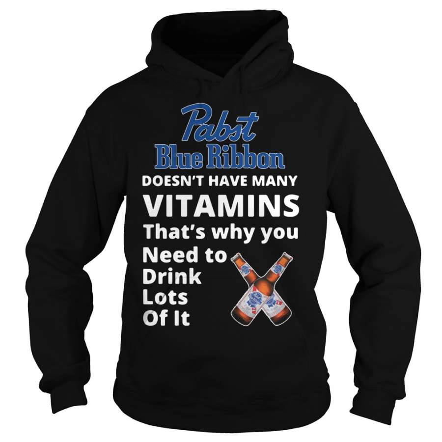 Pabst Blue Ribbon doesn’t have many vitamins Hoodie