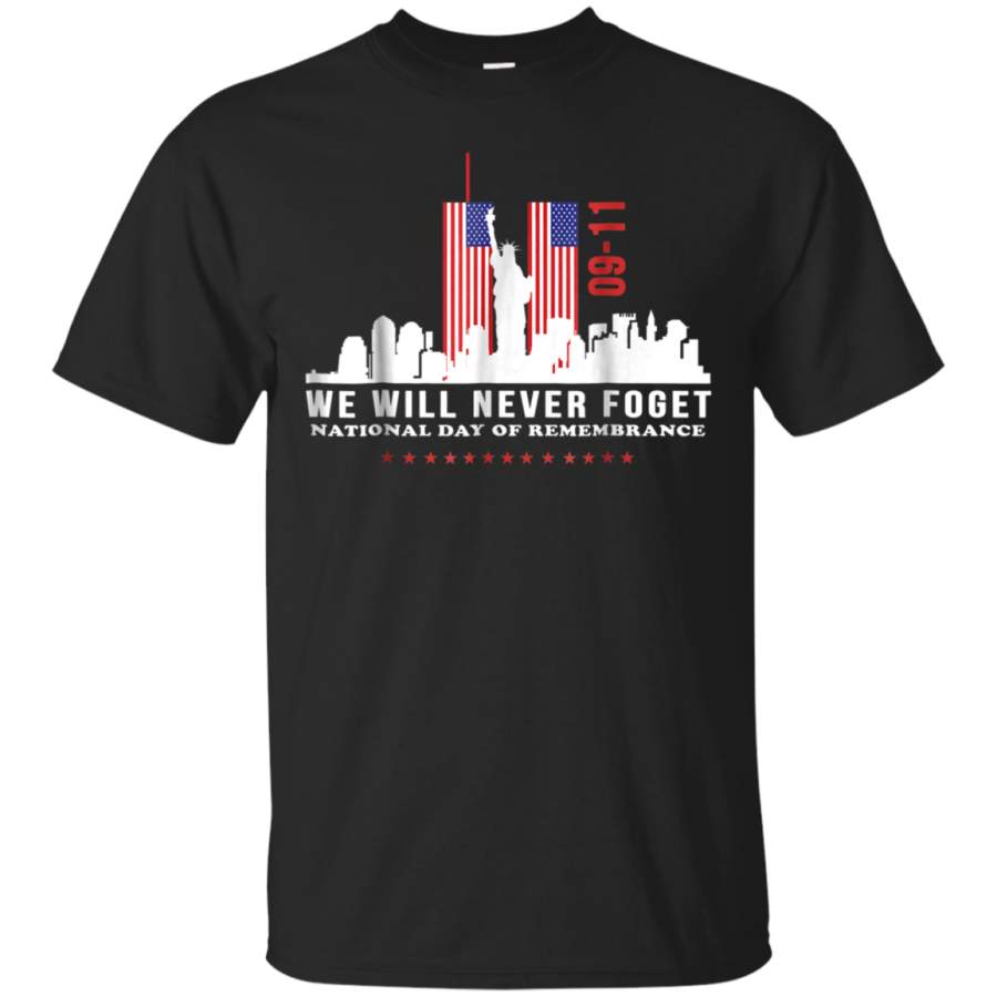 AGR 911 Patriot -Statue of Liberty- We will never forget T Shirt