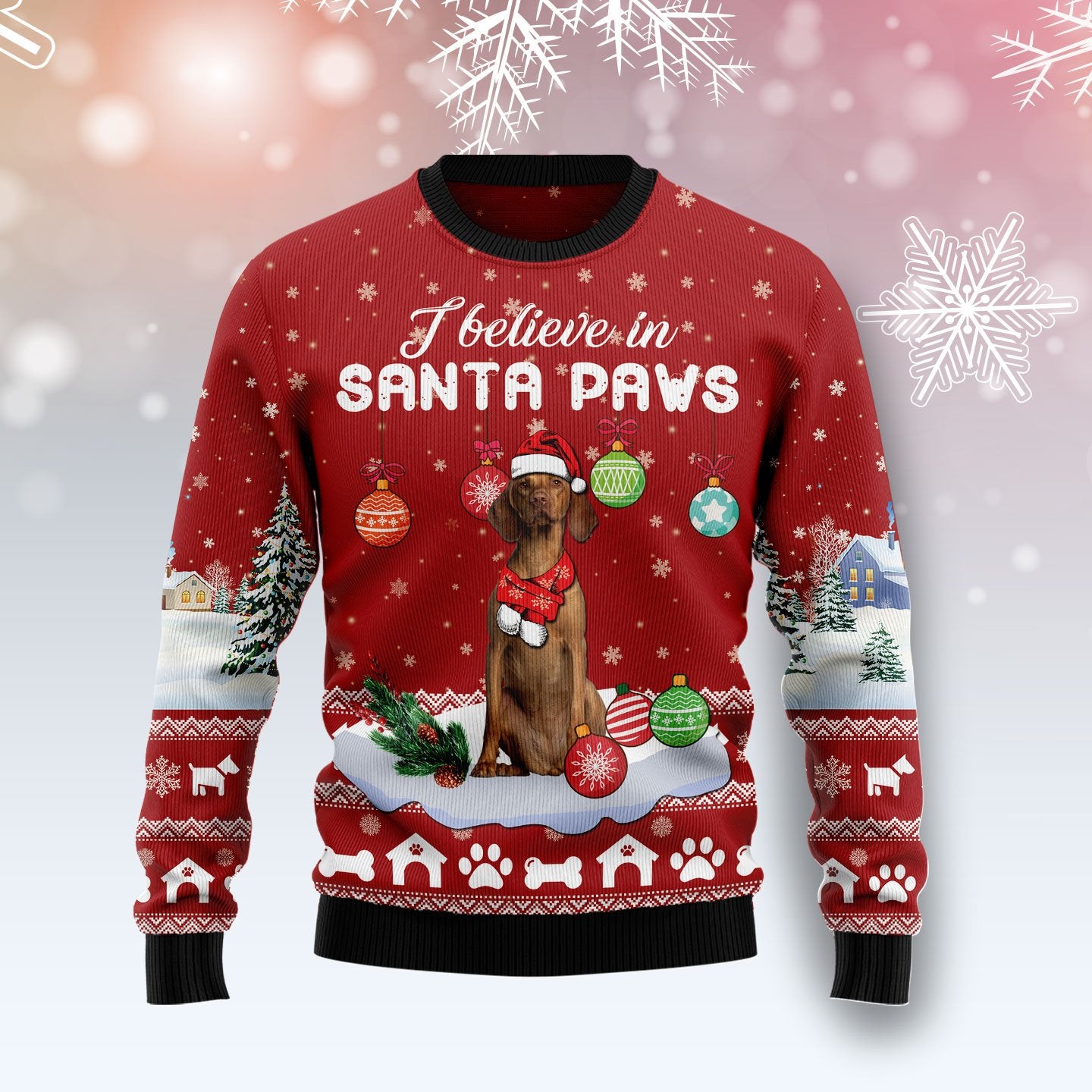 Vizsla I Believe In Santa Paws Sweatshirt, Ugly Christmas Sweatshirt For Dog Lovers