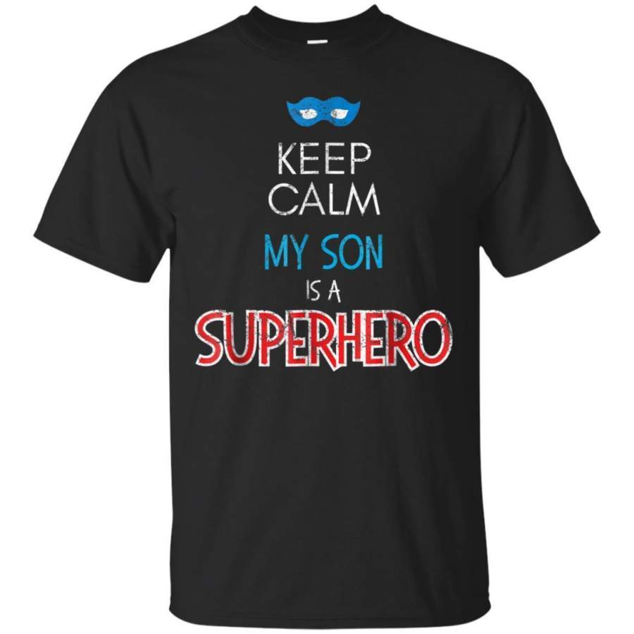 AGR Keep Calm My Son Is A Superhero Tshirt Love Distressed Tee Jaq T-shirt