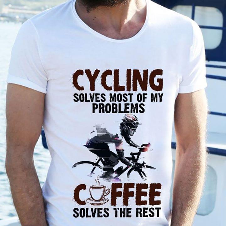 Cycling Solves Most Of My Problem Coffee Solvesrest Standard Men T-shirt