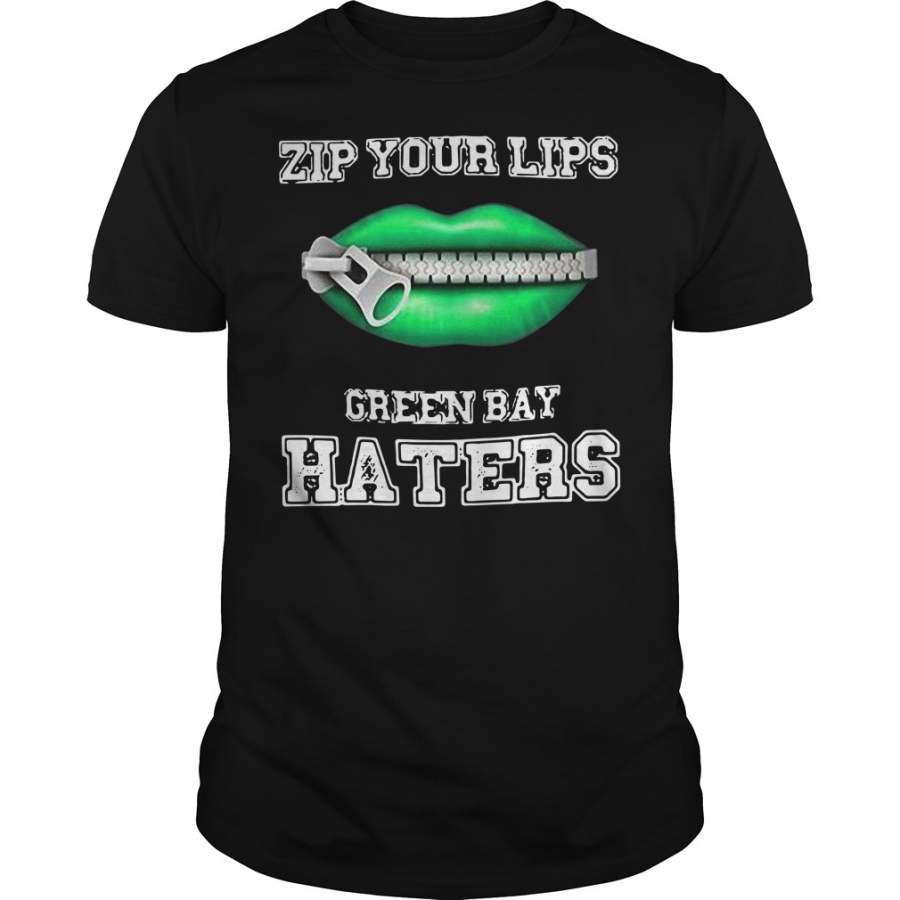 Zip your lips Green Bay Packers haters T-Shirt