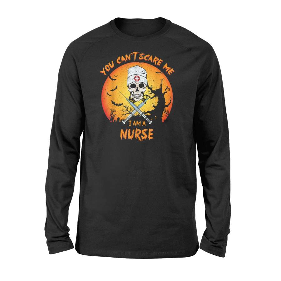 You Can’t Scare Me I Am A Nurse Halloween Long Sleeve T-Shirt