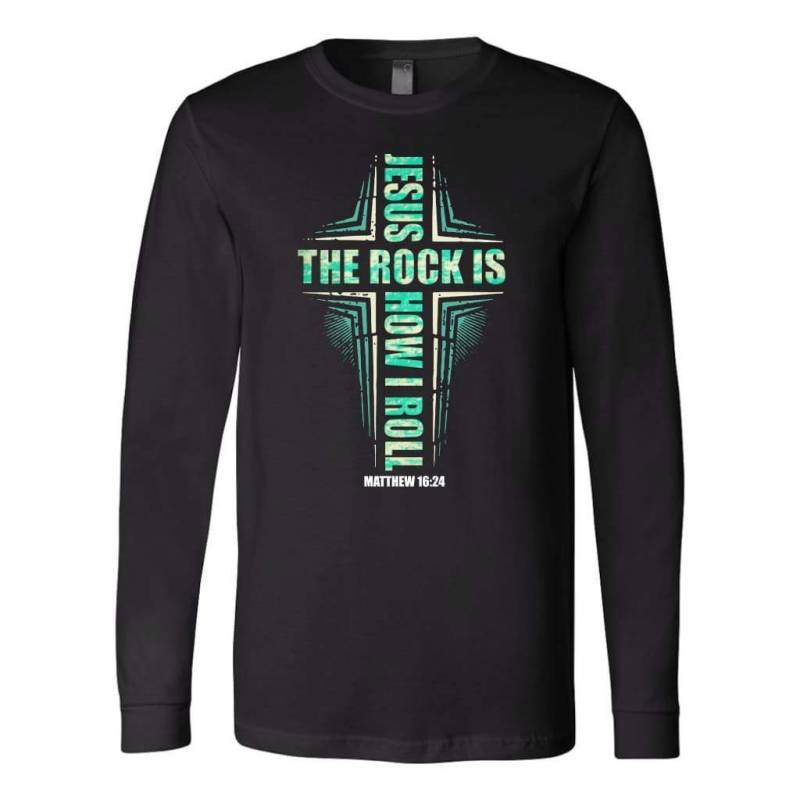 Jesus the rock is how I roll long sleeve t-shirt | christian apparel