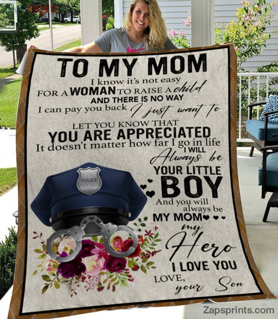 Gift For Mom – To My Mom – Police – I Know It’S Not Easy – Son Gift To Mom – Blanket – Mp2410