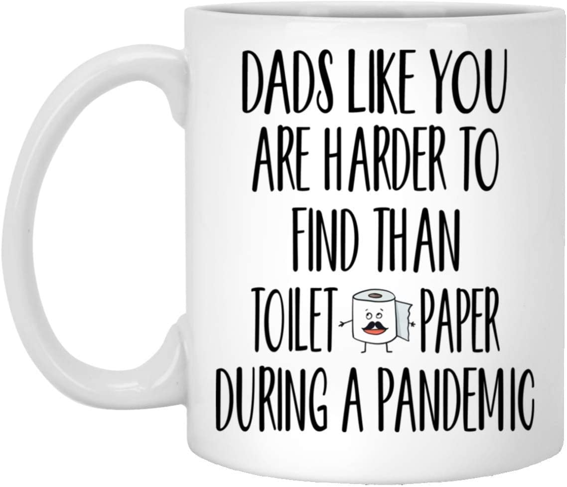 Funny Dad Mug Toilet Paper Quarantine Father’S Day Gifts Funny Dad Gifts From Daughter Daddy Gifts From Son Funny Father Coffee Cup #  11 Oz. White Mug 11Oz