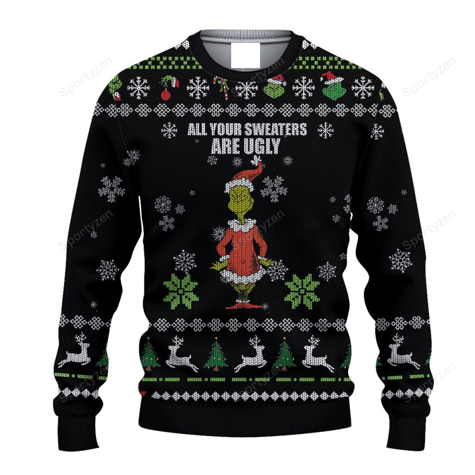 Grinch All Your Sweaters Are Ugly Christmas Sweater