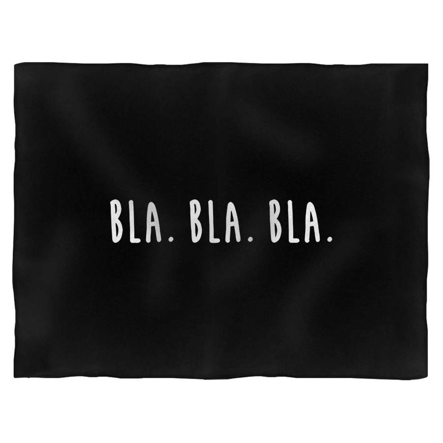 Bla Bla Bla Funny Quotes Blanket