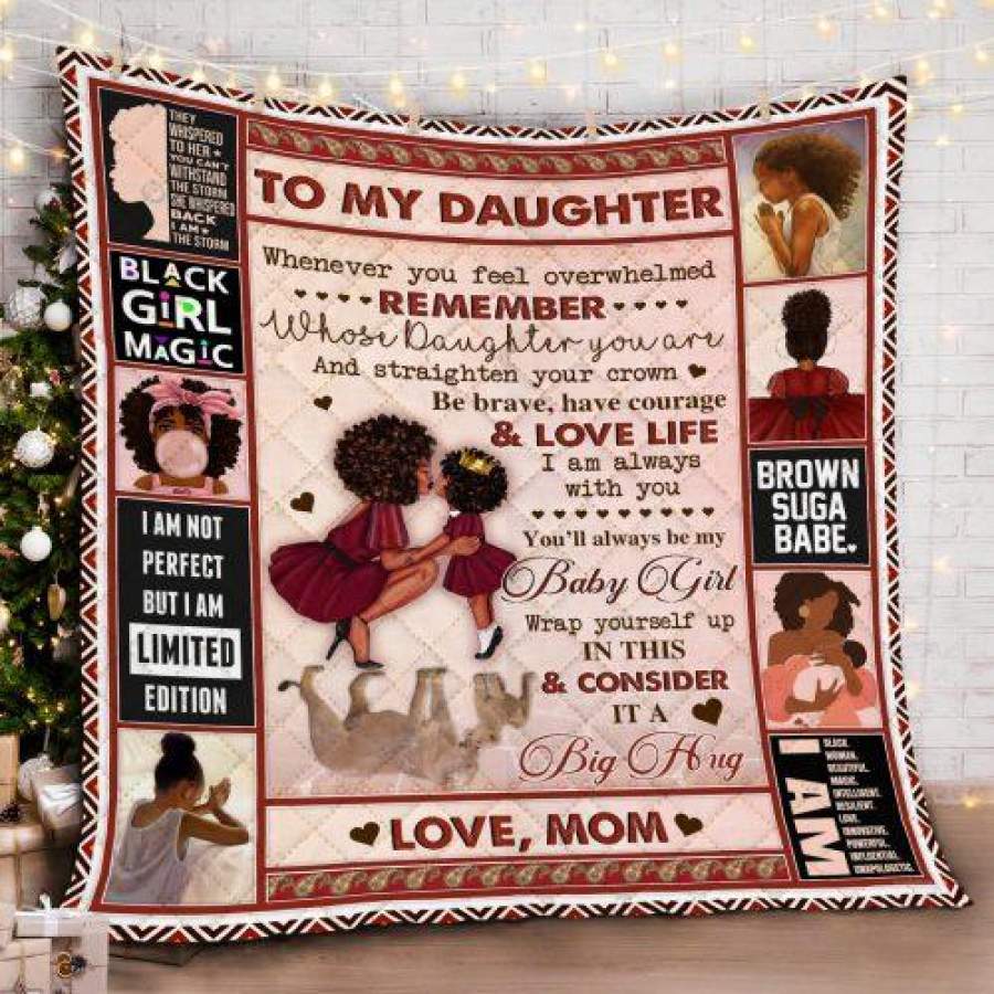 Mom To Daughter, I Am Always With You, Black Woman Quilt Blanket