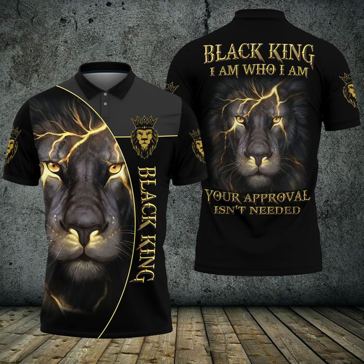 Black King Lion I Am Who I Am Your Approval Isn’T Needed 3D Polo Shirt