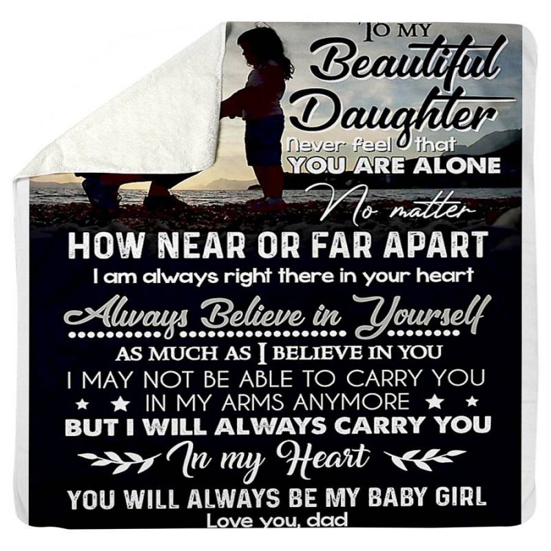 To My Beautiful Daughter Always Believe In Yourself Gifts From Dad Sherpa Blanket