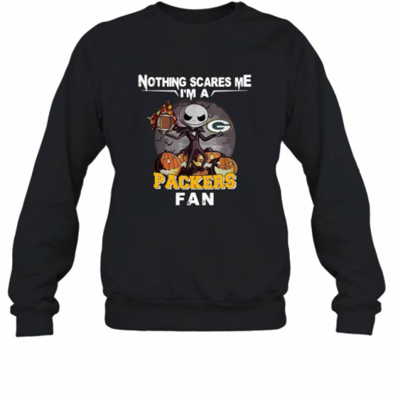 Jack Skellington nothing scares me I’m a Green Bay Packers fan shirt Sweatshirt