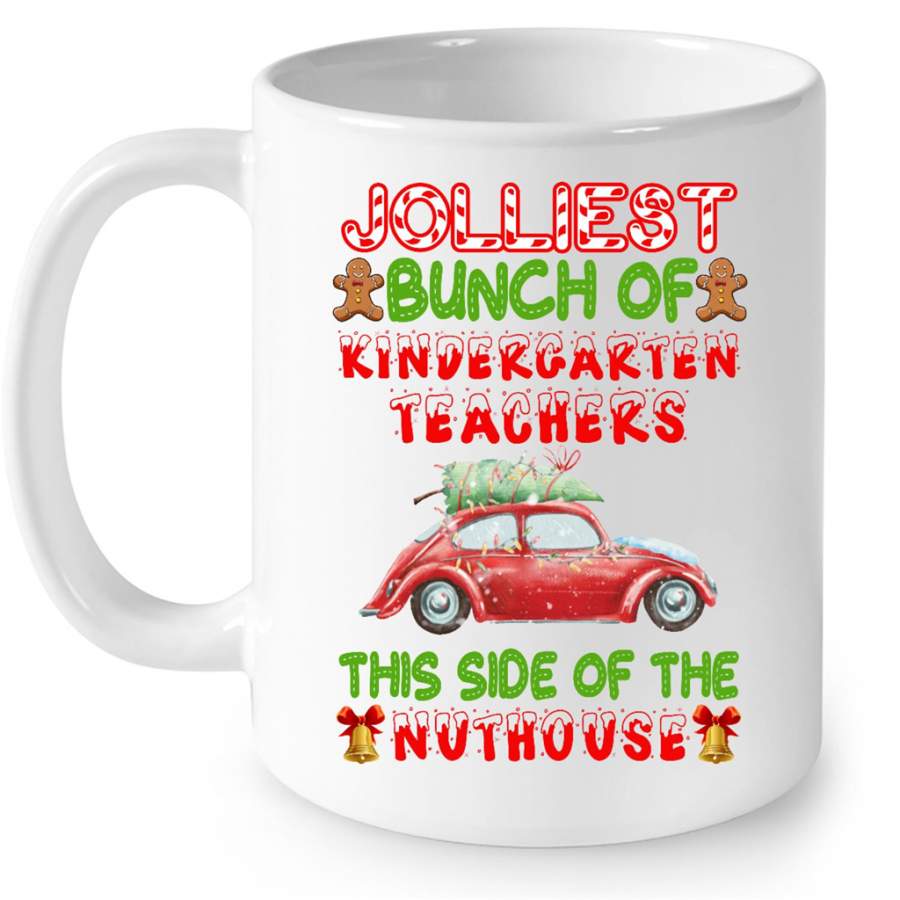 Jolliest Bunch Of Kindergarten Teachers This Side Of The Nuthouse Christmas Vintage Car – Full-Wrap Coffee White Mug