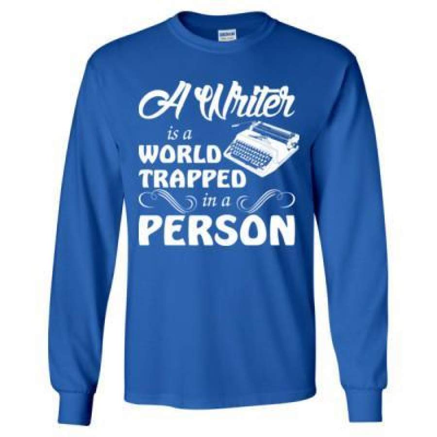 AGR A Writer Is World Trapped In A Person – Long Sleeve T-Shirt