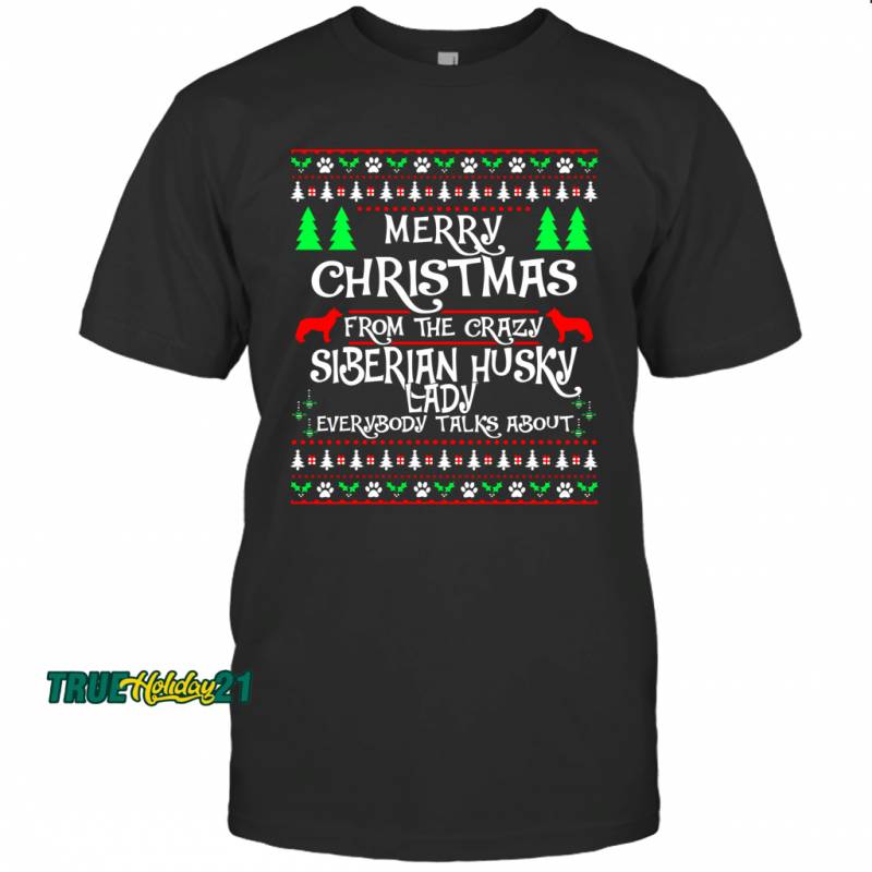 Ugly Christmas Style for Crazy Siberian Husky T-shirt