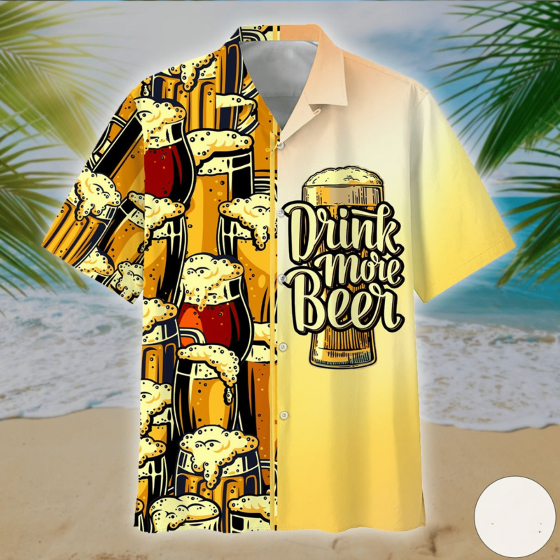 Drink More Beer Hawaii Shirt Ha15017