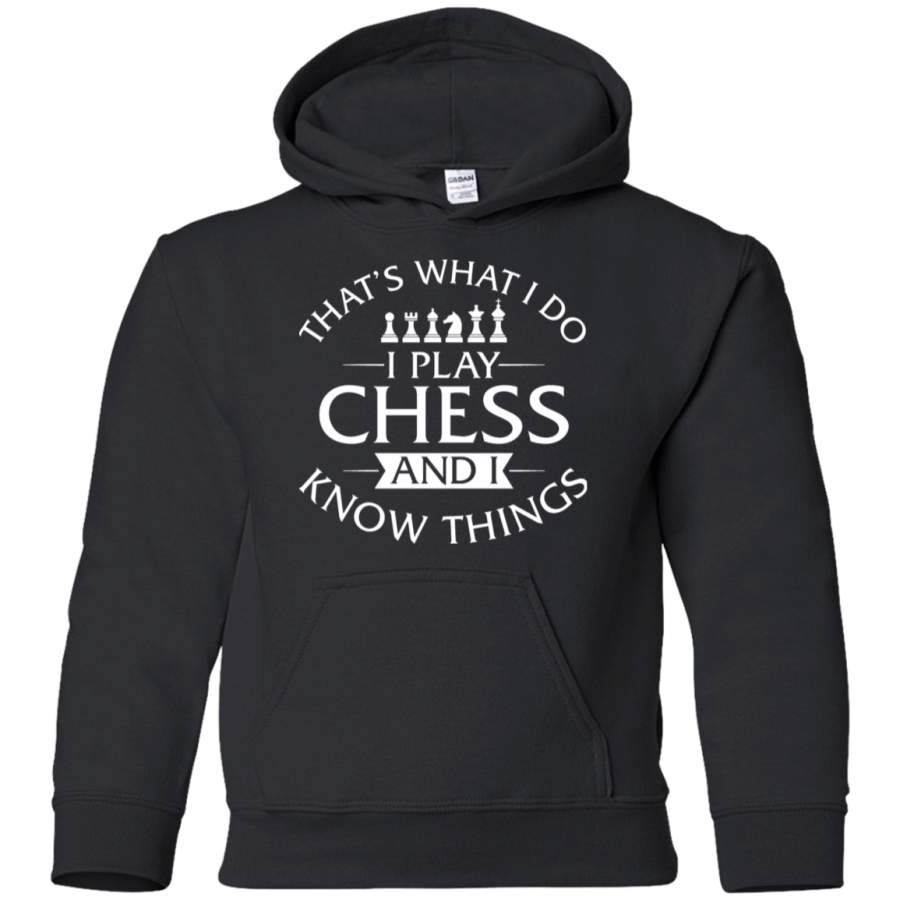 AGR That’s What I Do I Play Chess And I Know Things Youth Pullover Hoodie