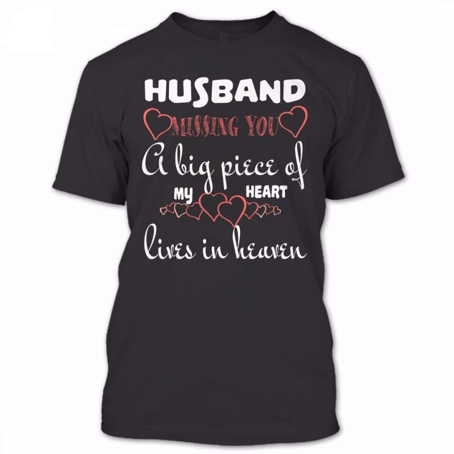 Husband Is A Big Piece Of My Heart Lives In Heaven T Shirt, Proud Couple Shirt, Awesome Shirt