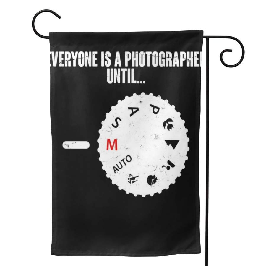 2 Pcs Garden Flag Everyone Is A Photographer Until Horizontal Poster 12.5″x18″ -Mothers Day, Birthday Gifts for Mom, Dad, Wife, Husband, Daughters, Grandma, Friends