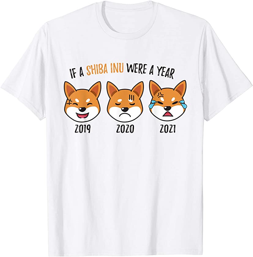 Dog Shirts | If a Shiba Inu Was a Year | Puppy Funny 2021 T-Shirt