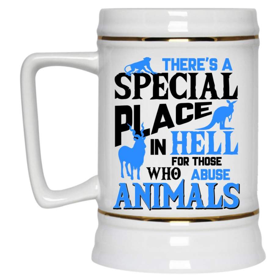 Abuse Animals Beer Stein 22oz, There’s A Special Place Beer Mug