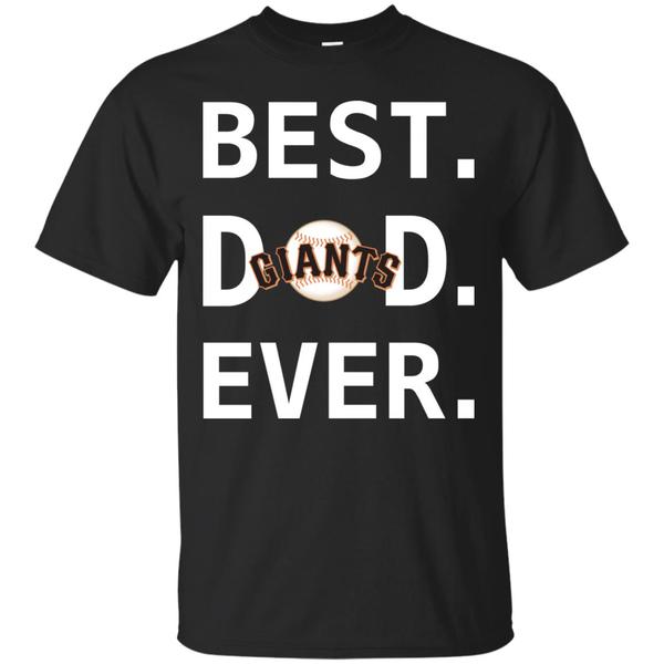 Best San Francisco Giants Dad Ever Baseball Fathers Day Shirt