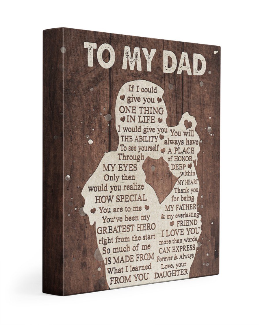 To My Dad How Special You Are To Me Portrait Poster & Canvas Gift For Dad From Daughter Home Decor Wall Art Visual Art