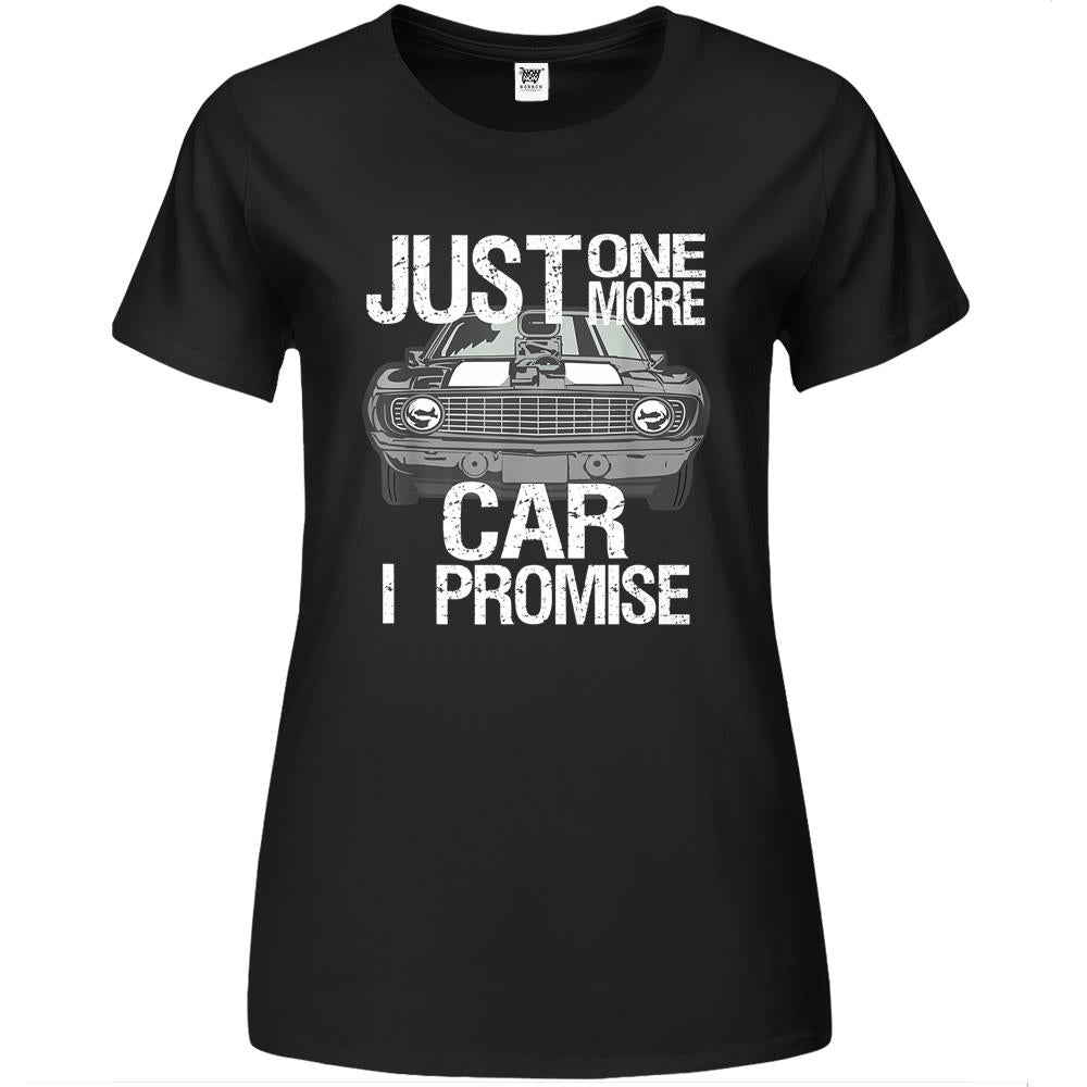 Just One More Car I Promise Fathers Day Street Rod Dad Gift Premium Womens T Shirts