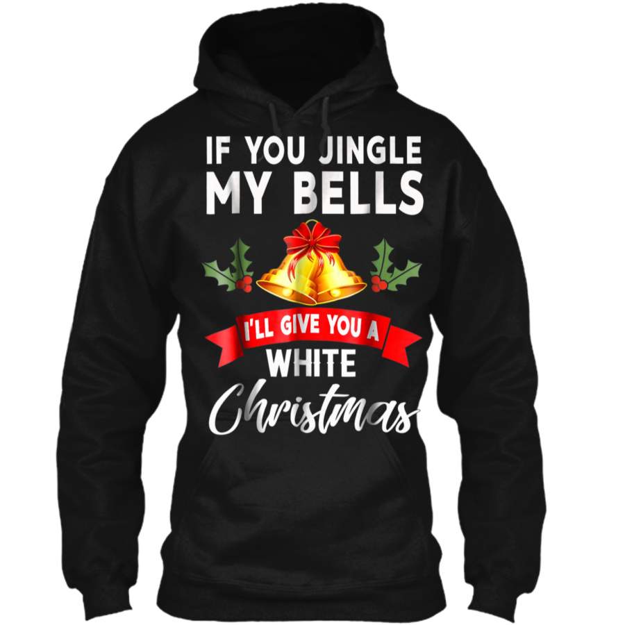 Jingle My Bells Funny Adults Christmas Pajama  85 Pullover Hoodie 8 oz