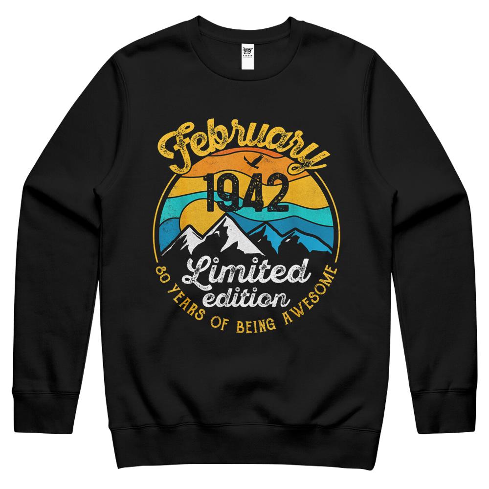 80Th Birthday Gift 80 Years Old Awesome Since February 1942 Crewneck Sweatshirt