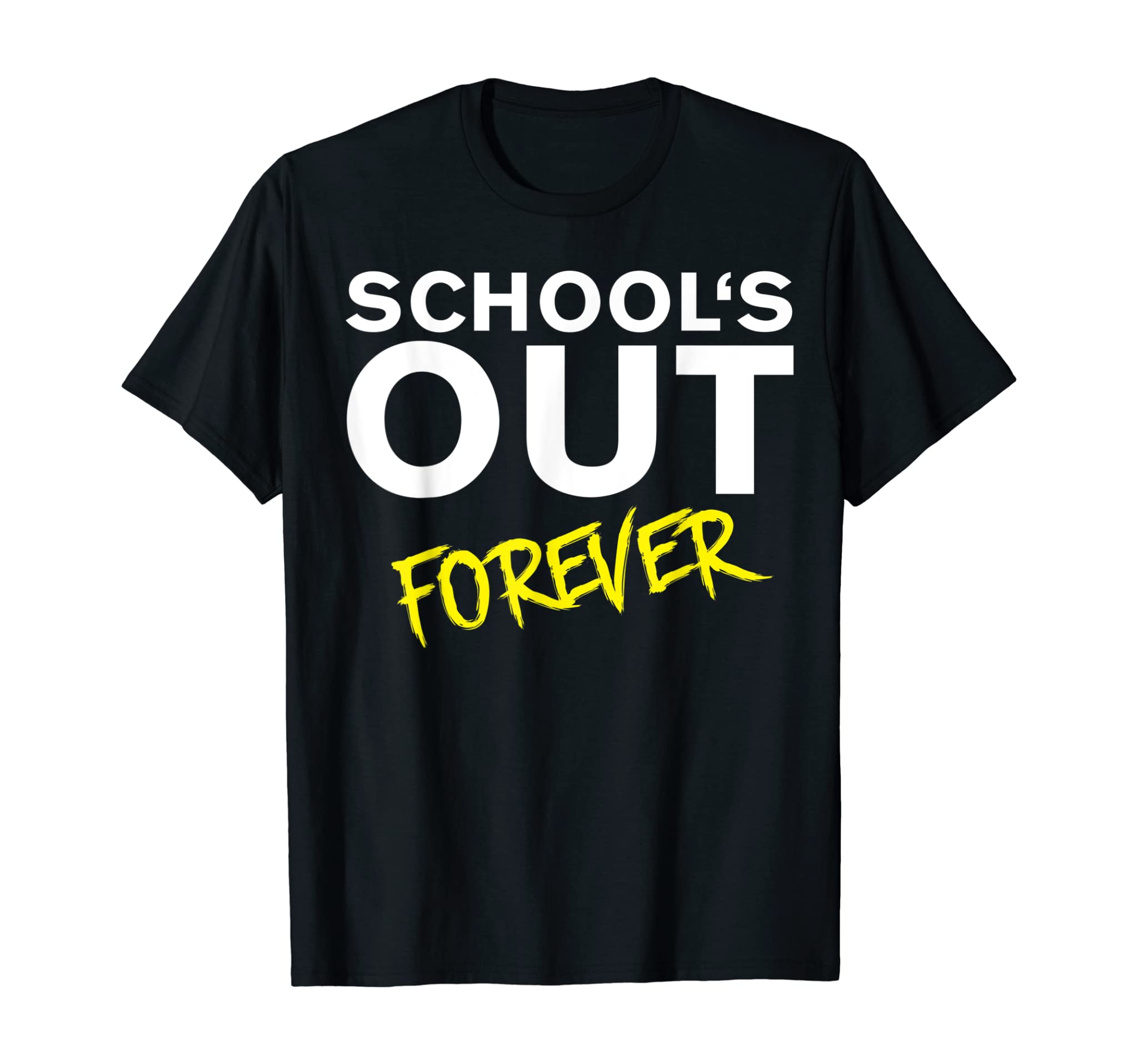 Schools Out Forever Shirt Teacher Retirement Retired Gift