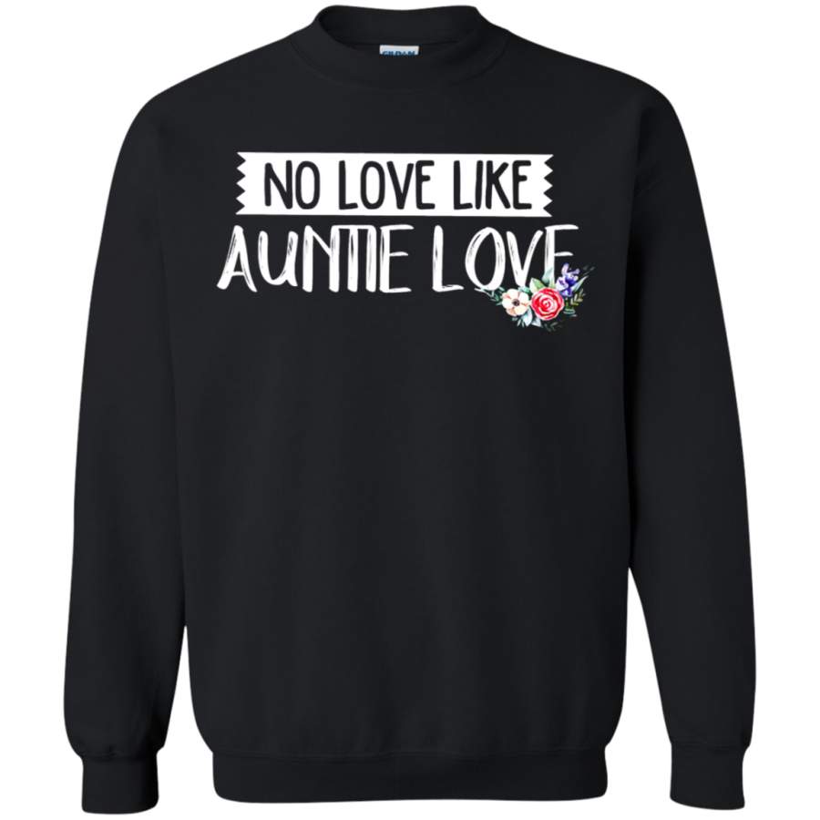 AGR No Love Like Auntie Love Sweatshirt