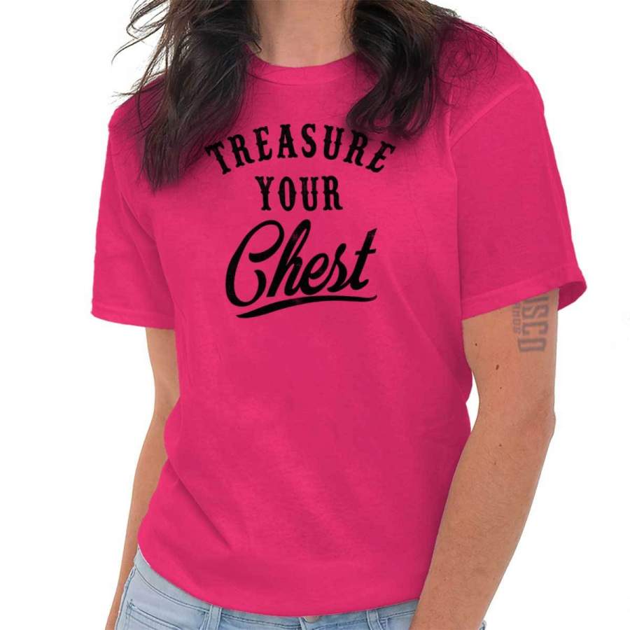 Breast Cancer Awareness Treasure Your Chest T-Shirt Tee