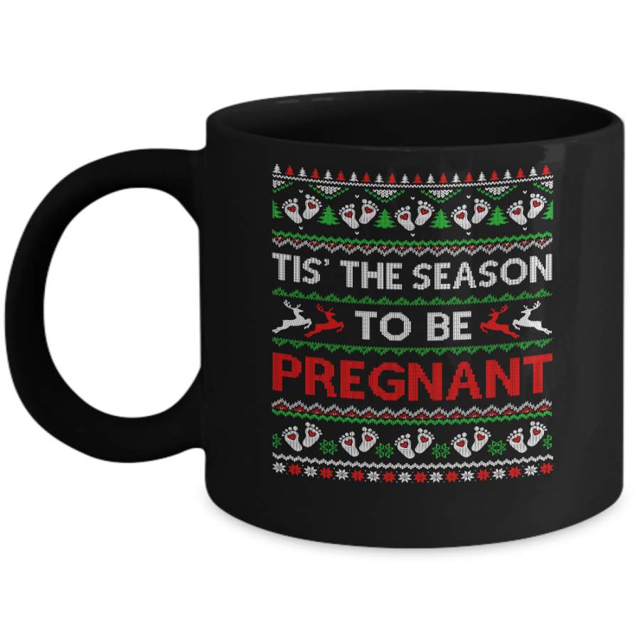 Tis The Season Christmas Pregnancy Announcemen Ugly Sweater Mug