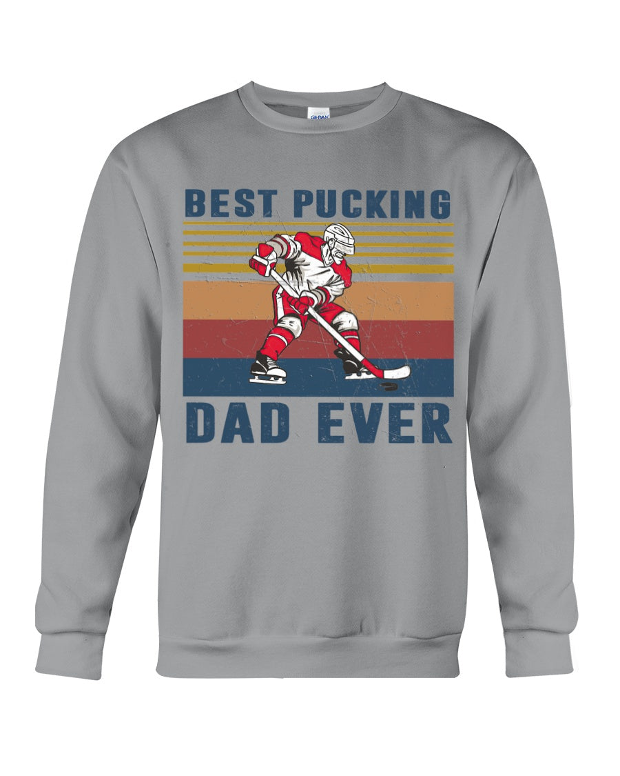 Best Pucking Dad Ever Retro Vintage Gift For Hockey Lovers Sweatshirt