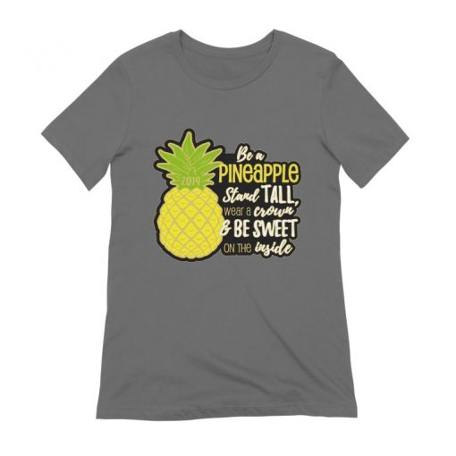 Be a Pineapple RS T Shirt