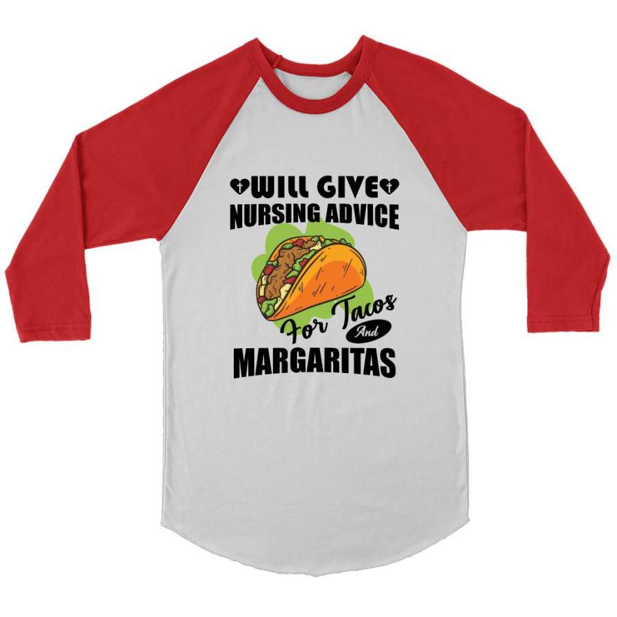 Will Give Nursing Advice For Tacos And Margaritas (w) – Canvas 3/4 Raglan Shirt