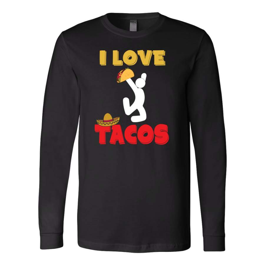 Taco mexican i love tacos Long Sleeve Funny T Shirt – TL00590LS