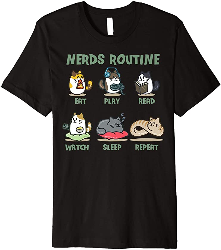 Cat Nerds Routine Funny Nerdy Cats Gamer Kitten Video Gaming Premium T-Shirt