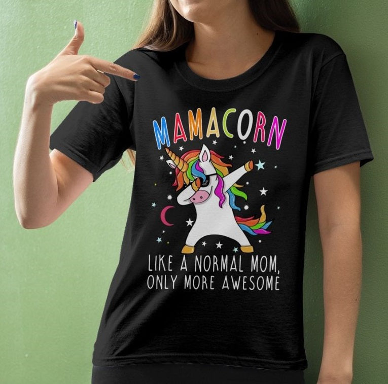 Unicorn Dab Mamacorn Like A Normal Mom Only More Awesome Standard Women’s T-shirt