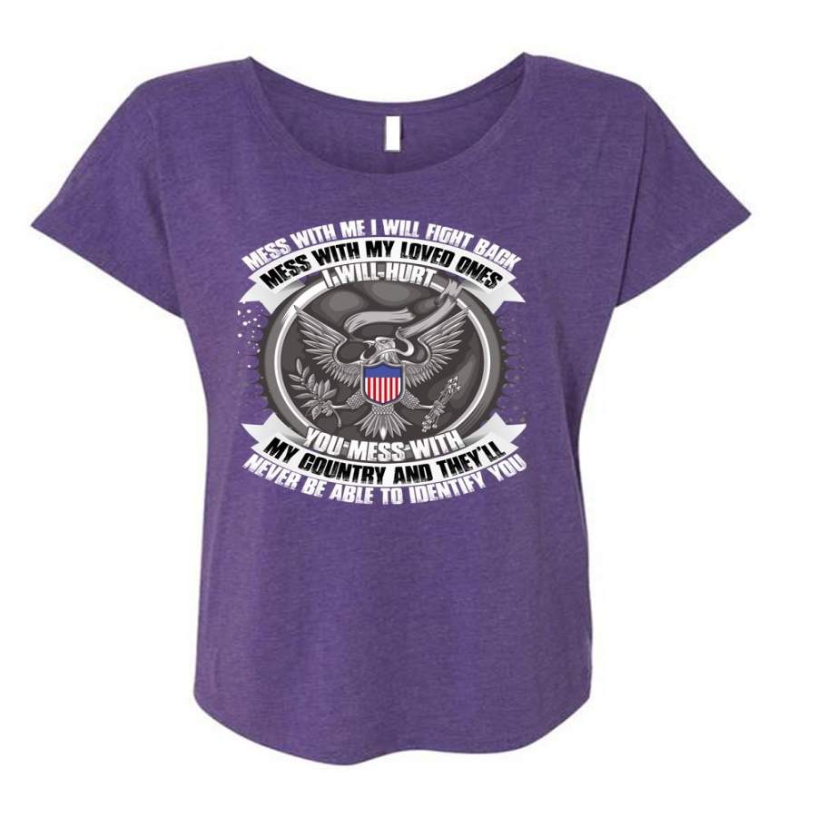 You Mess With My Country T Shirt, Mess With My Loved T Shirt, Cool Shirt (Ladies’ Triblend Dolman Sleeve)