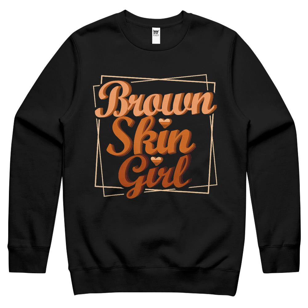 Brown Skin Girl Black Melanin Queen Magic Juneteenth Women Crewneck Sweatshirt