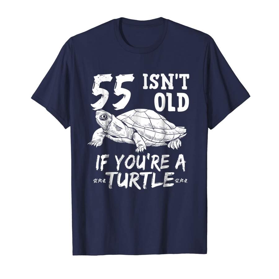 55 isn’t old if you’re a Turtle 1963 & 55th Birthday Tshirt