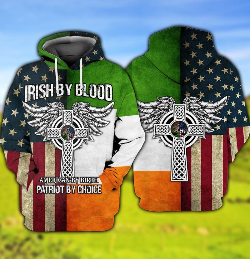 3D All Over Print Irish By Blood St Patrick’S Day Shirt, American By Birth Patriot By Choice 3D Shirt