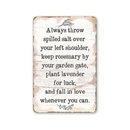 Metal Sign – Always Throw Spilled Salt – (Not Printed on Wood) Durable – Use Indoor/Outdoor – Makes a Great Home Garden Decor and Gift