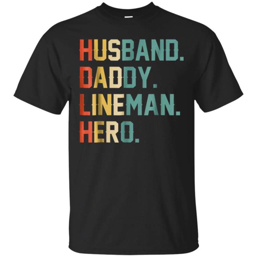 AGR Husband Daddy Lineman Hero Fathers Day Gift Tshirt Jaq T-shirt