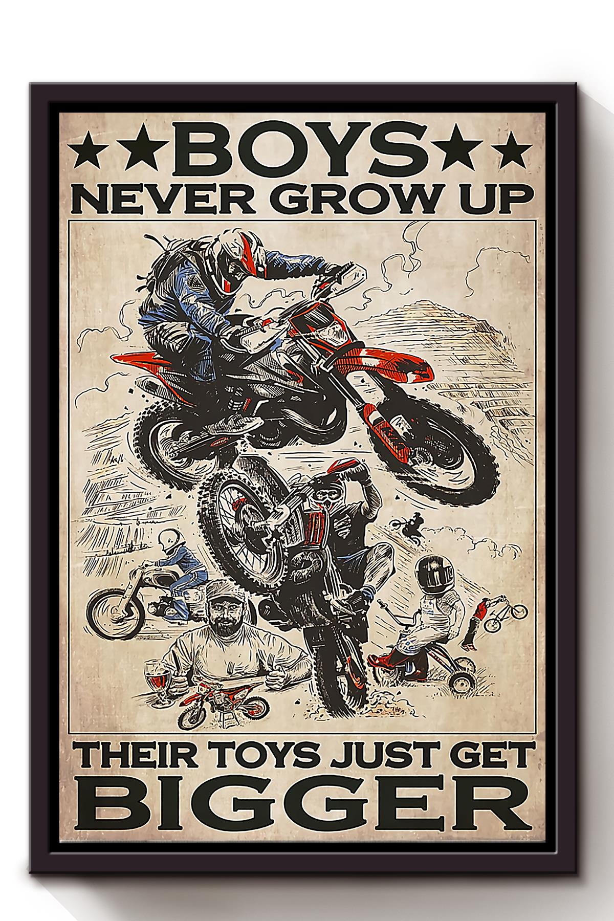 Boy Never Grow Up Their Toys Just Get Bigger Motorcycle Wall Art For Motorcyclist Home Decor Framed Matte Canvas