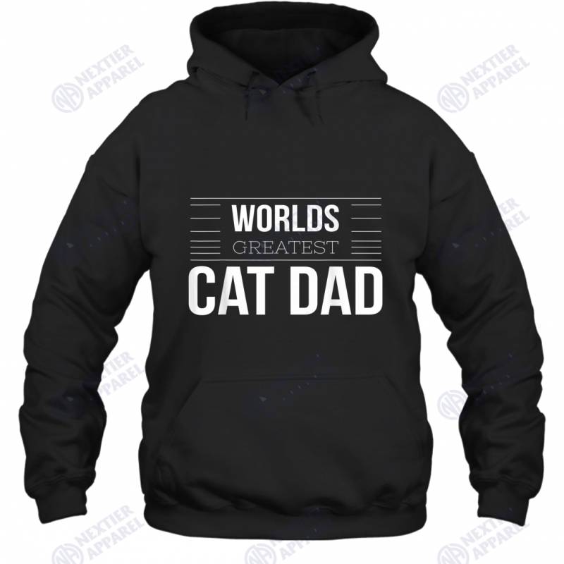 Worlds Great CAT Dad Father Days Gift Idea Kitty Love Cats Hoodie