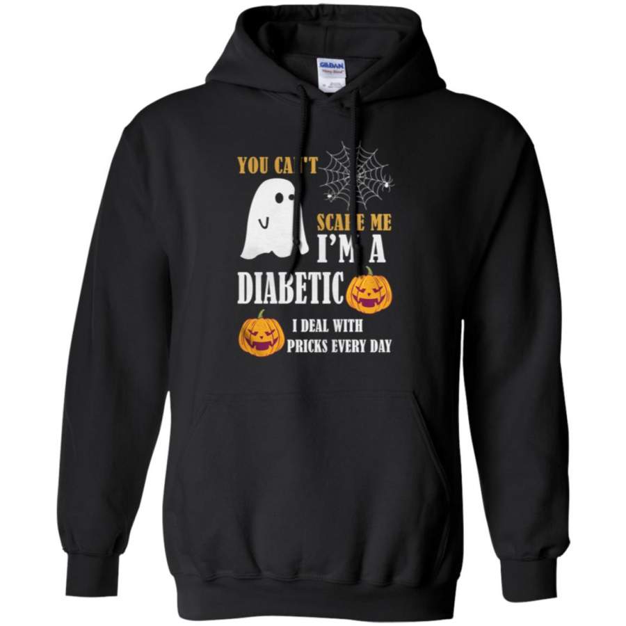 You Can’t Scare Me I’m A Diabetic Hoodie – Moano Store